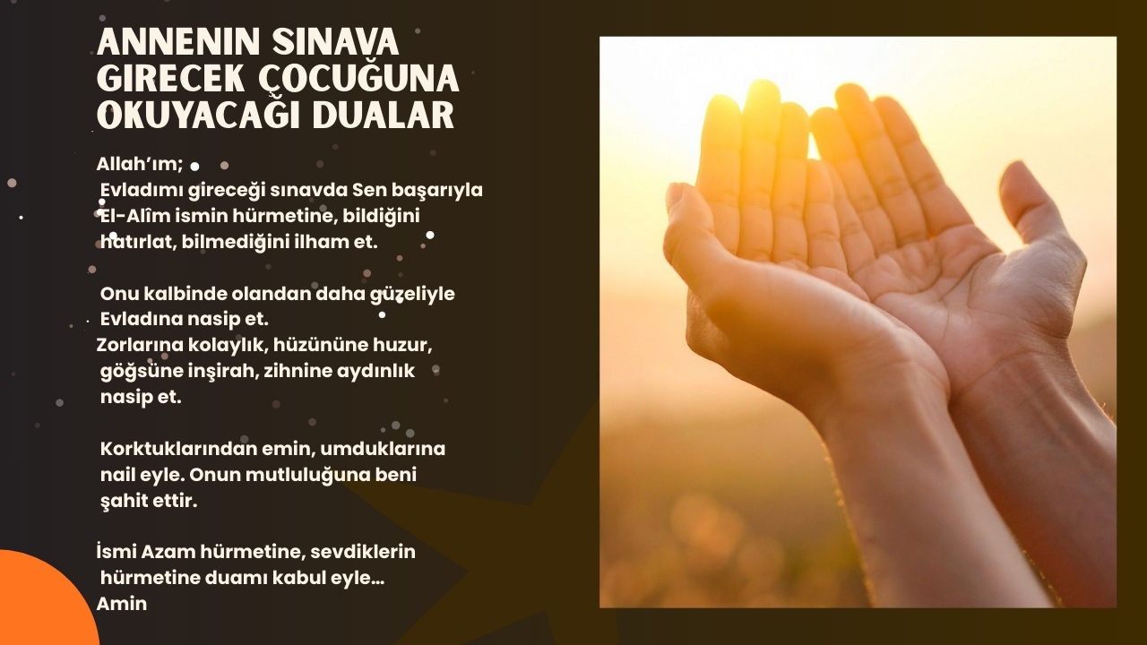 Annenin Sinava Girecek Cocuguna Okuyacagi Dualar
