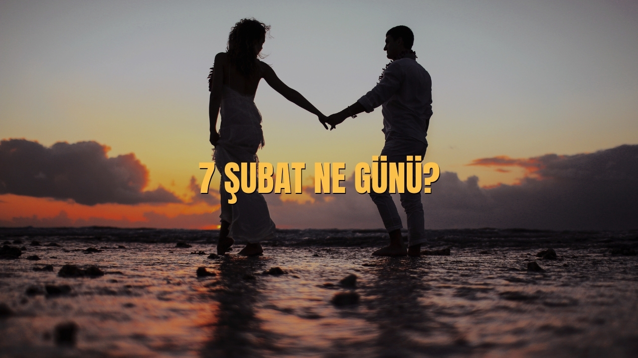 7 Subat Ne Gunu