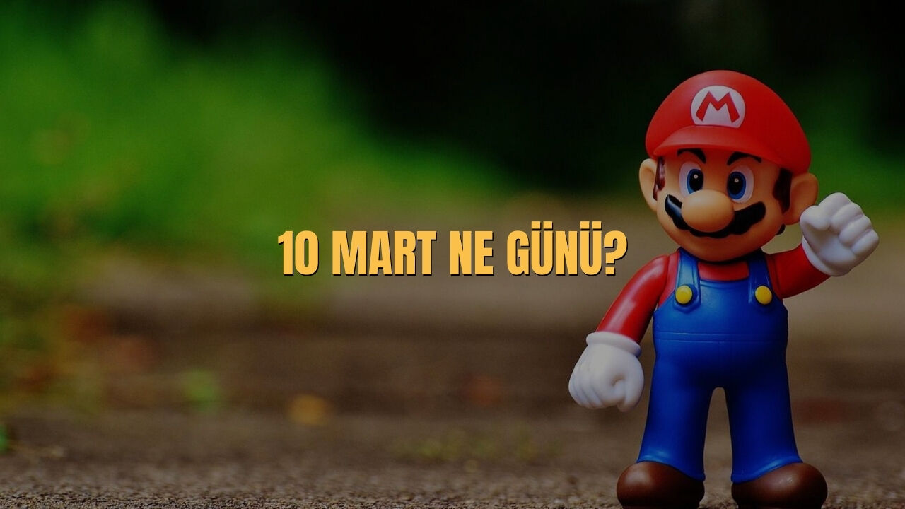 10 Mart Dunya Ne Gunu