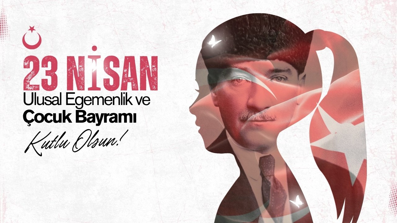 23 Nisan Mesajlari Anlamli