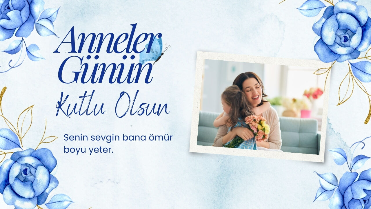 Anneler Günü Mesajları 2026 | Resimli, Duygusal ve Anlamlı