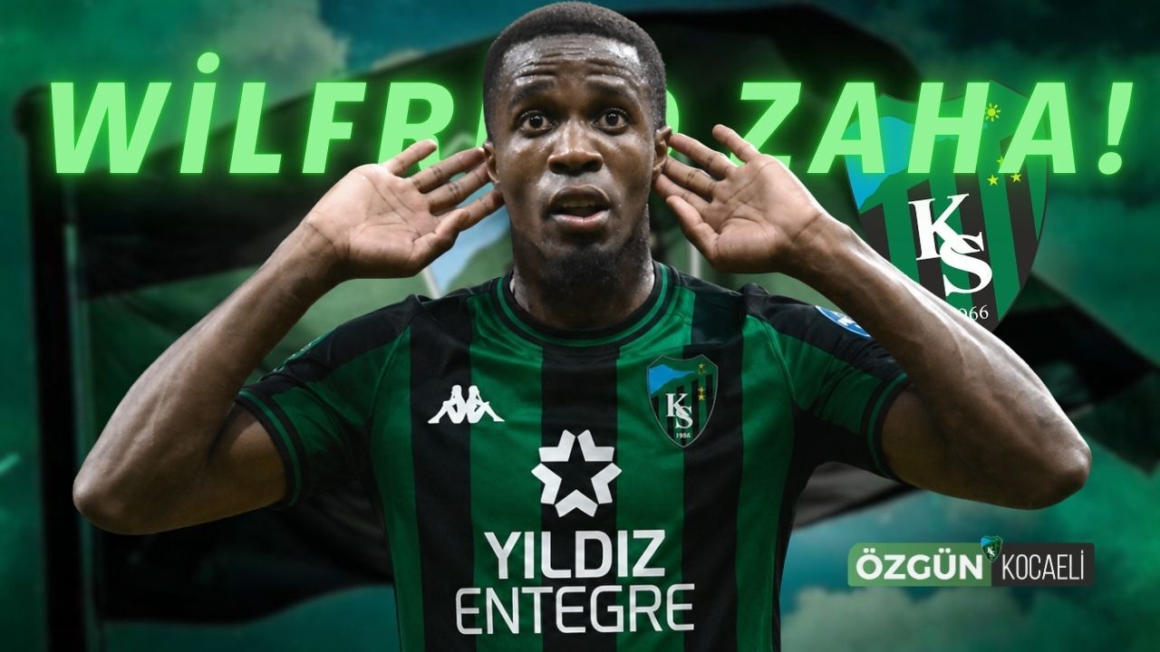 Kocaelispor Bombayı Patlatıyor! Wilfried Zaha